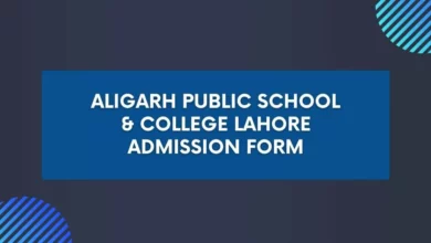 Aligarh Public School & College Lahore Admission Form