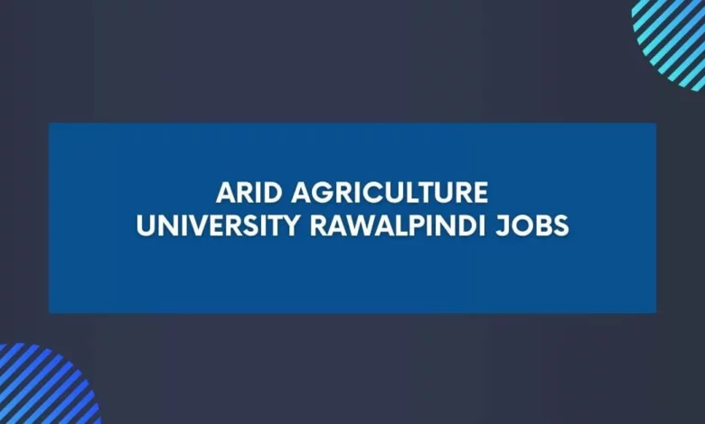 Arid Agriculture University Rawalpindi Jobs