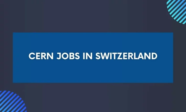 CERN Jobs in Switzerland
