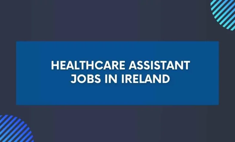 Healthcare Assistant Jobs In Ireland 2024 Visa Sponsorship   Healthcare Assistant Jobs In Ireland 780x470.webp