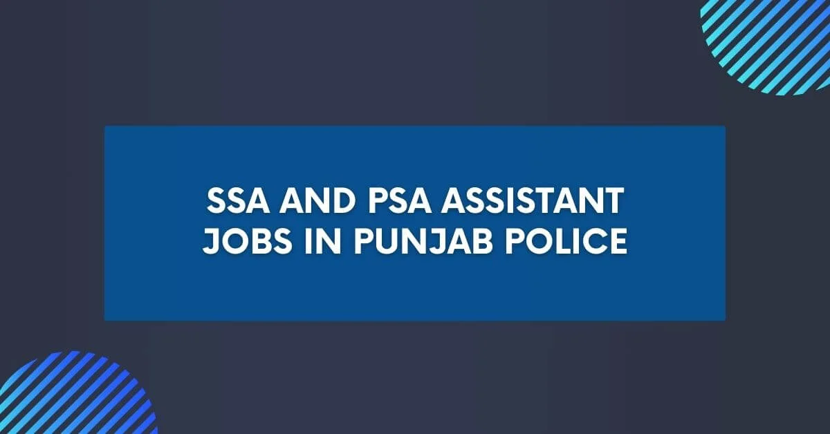 SSA and PSA Assistant Jobs in Punjab Police 2024 Apply Now