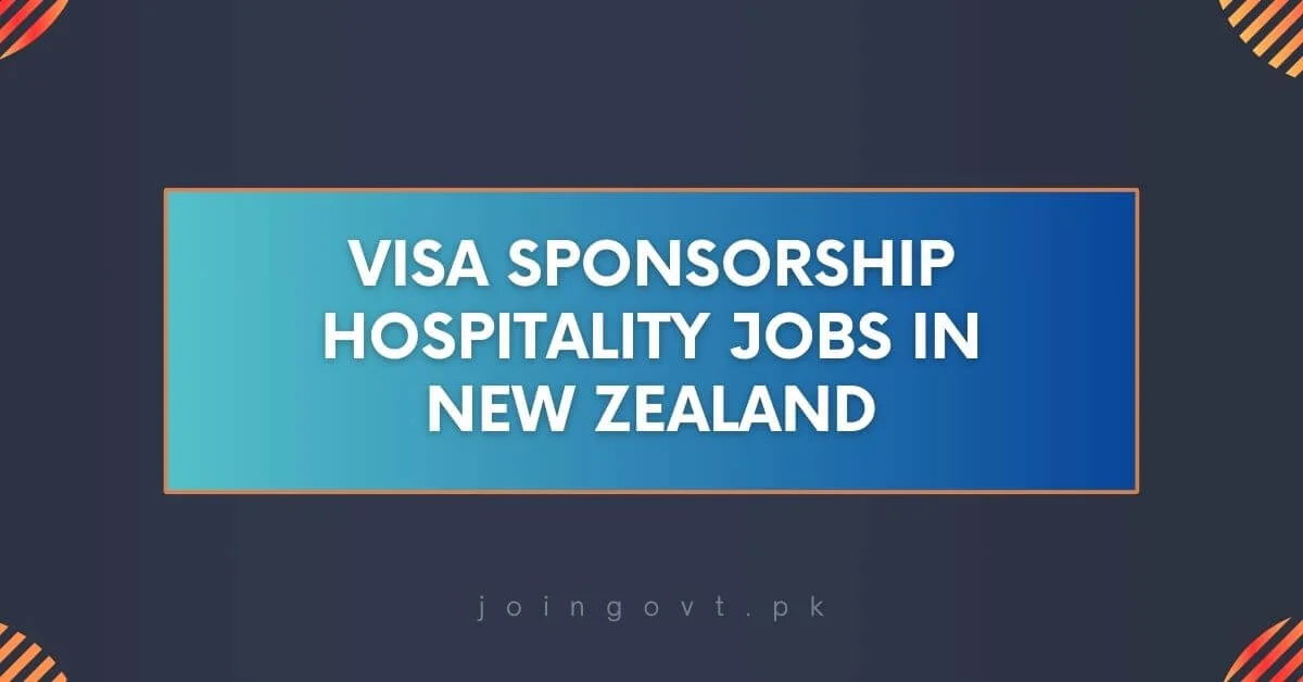Visa Sponsorship Hospitality Jobs in New Zealand 2024