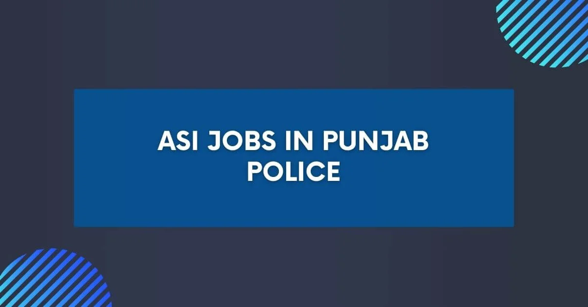 ASI Jobs in Punjab Police 2024 - Apply Now