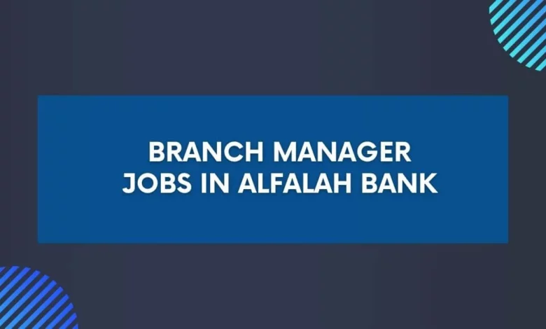 Branch Manager Jobs in Alfalah Bank