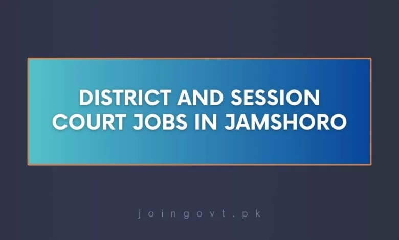 District and Session Court Jobs in Jamshoro