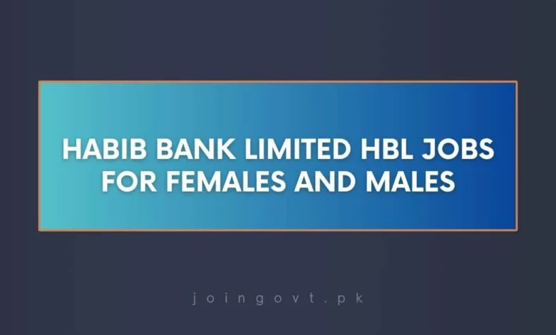Habib Bank Limited HBL Jobs for Females and Males