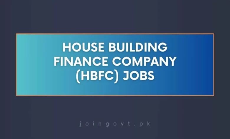 House Building Finance Company (HBFC) Jobs