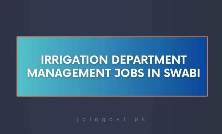 Irrigation Department Management Jobs in Swabi