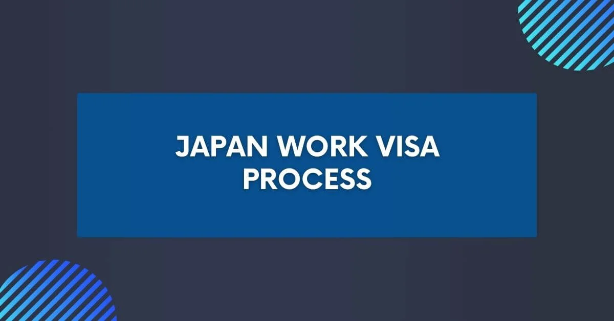 Japan Work Visa Process 2024 Visit Here   Japan Work Visa Process.webp