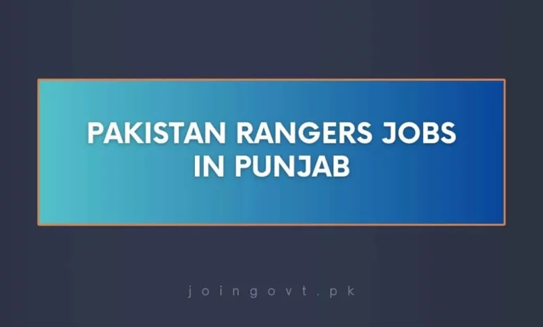 Pakistan Rangers Jobs in Punjab
