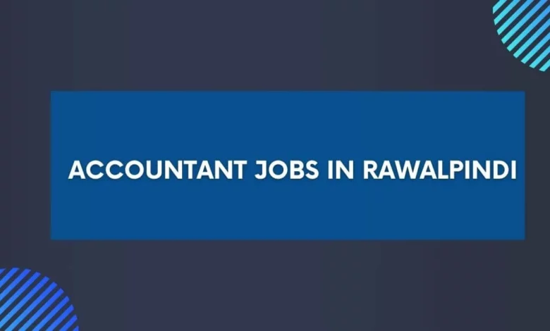 Accountant Jobs in Rawalpindi