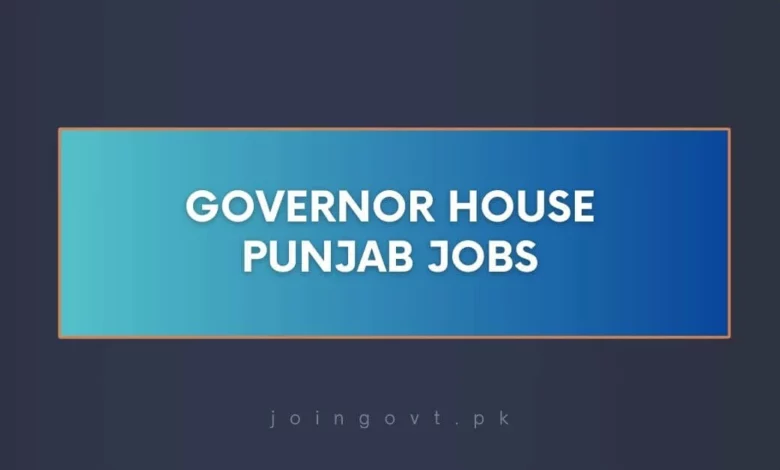 Governor House Punjab Jobs