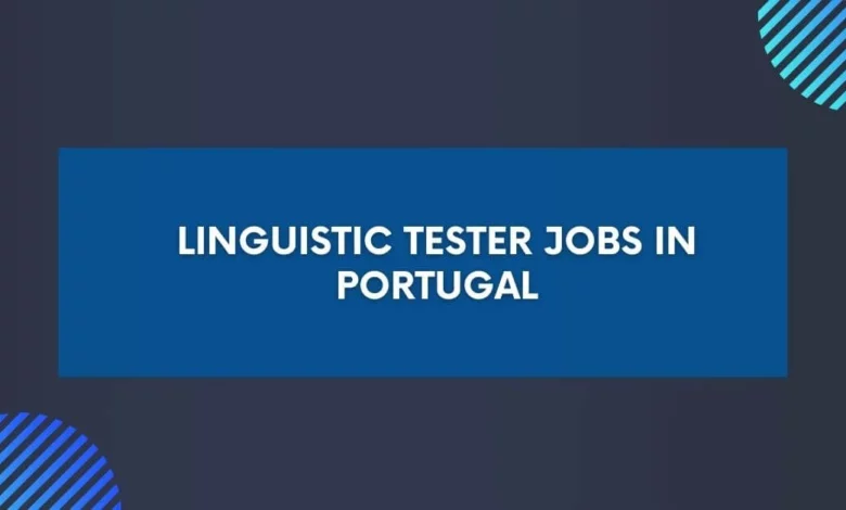 Linguistic Tester Jobs in Portugal