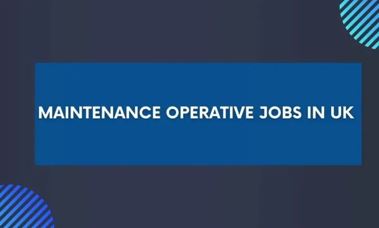 Maintenance Operative Jobs in UK