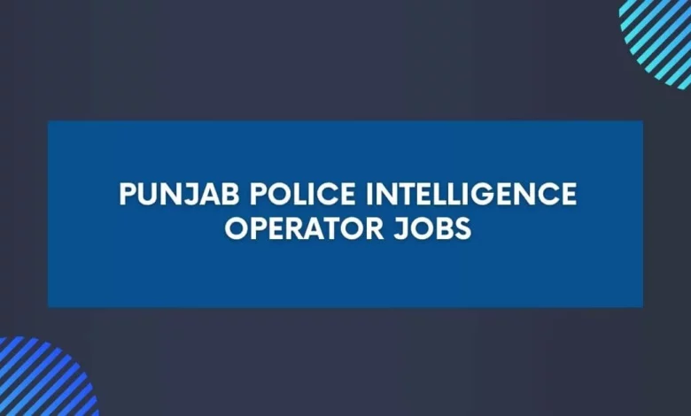 Punjab Police Intelligence Operator Jobs