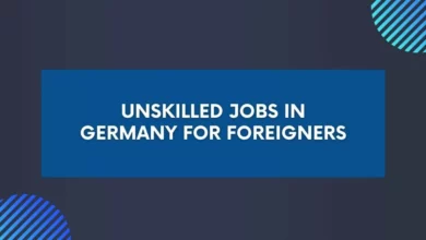 Unskilled Jobs in Germany for Foreigners