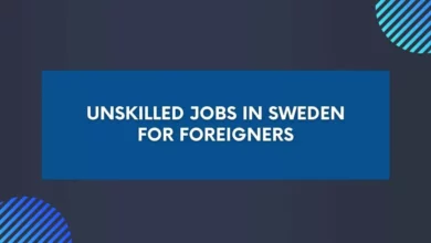 Unskilled Jobs in Sweden for Foreigners