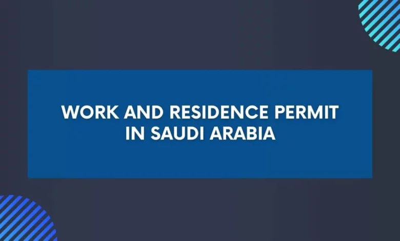 Work and Residence Permit in Saudi Arabia