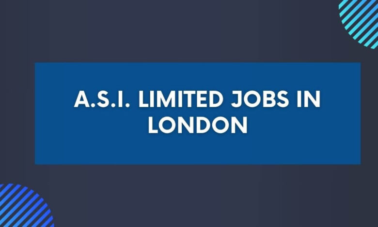 A.S.I. Limited Jobs in London