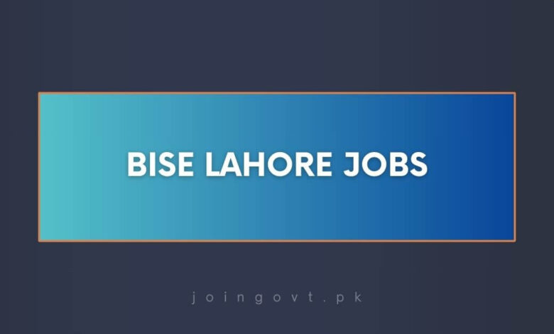 BISE Lahore Jobs