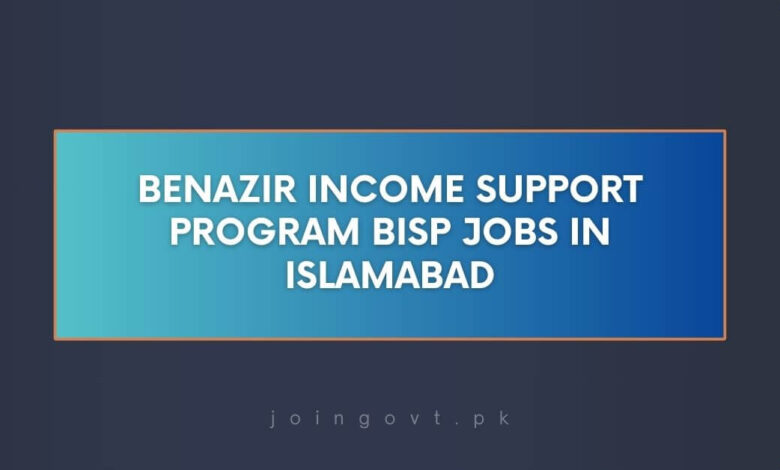 Benazir Income Support Program BISP Jobs in Islamabad