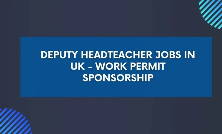 Deputy Headteacher Jobs in UK