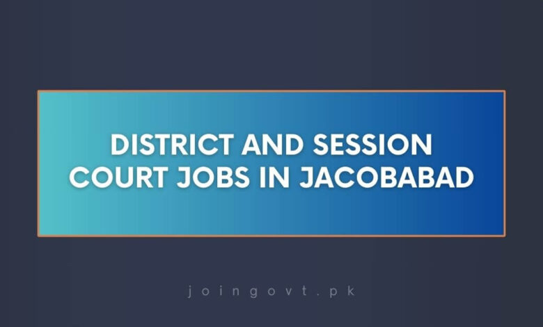 District and Session Court Jobs in Jacobabad