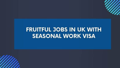 Fruitful Jobs in UK With Seasonal Work Visa