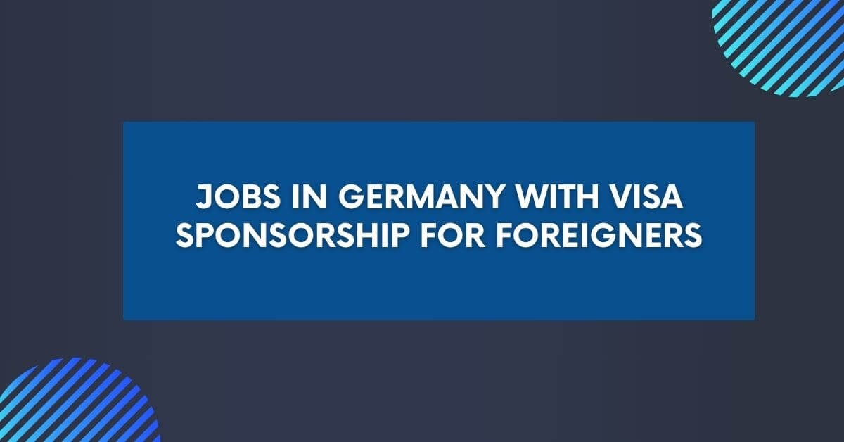 jobs-in-germany-with-visa-sponsorship-for-foreigners-2024