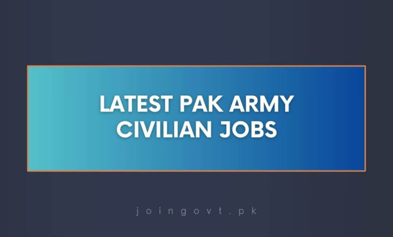 Latest Pak Army Civilian Jobs