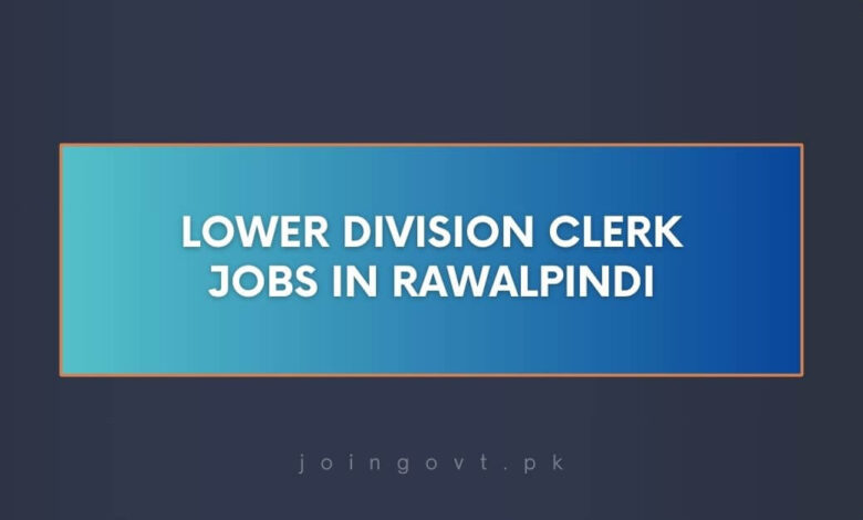 Lower Division Clerk Jobs in Rawalpindi