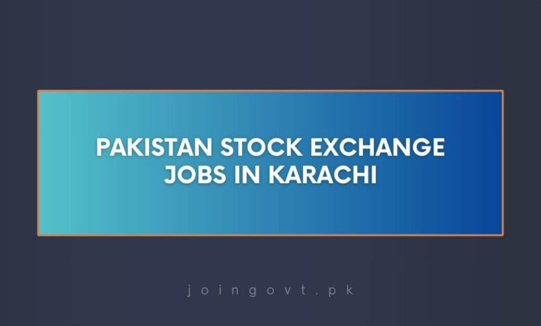 Pakistan Stock Exchange Jobs in Karachi