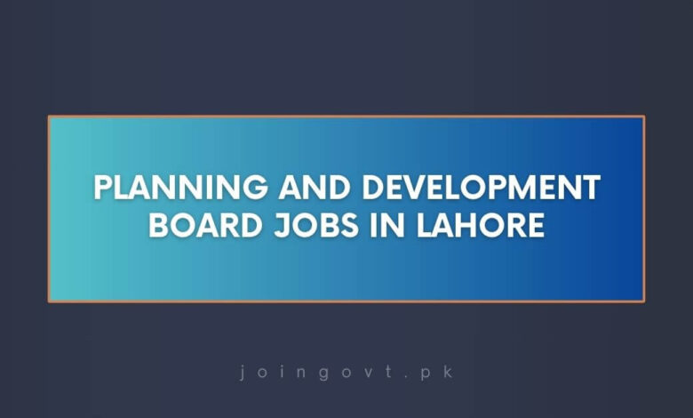 Planning and Development Board Jobs in Lahore