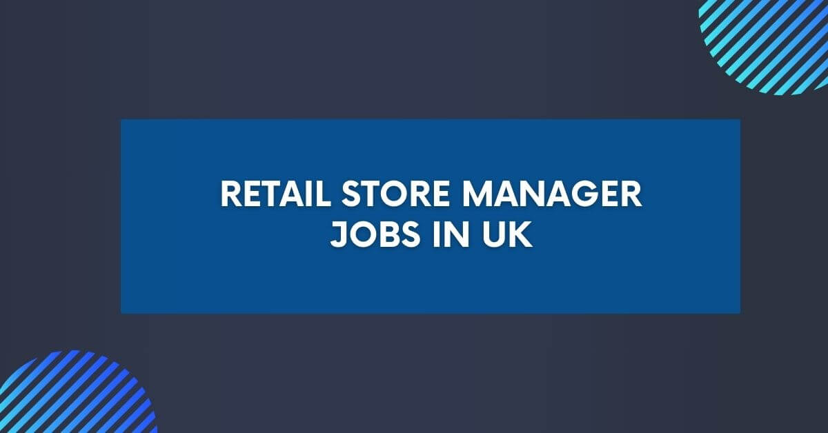 Retail Store Manager Jobs In UK 2024 Visa Sponsorship   Retail Store Manager Jobs In UK 