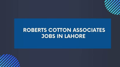 Roberts Cotton Associates Jobs in Lahore