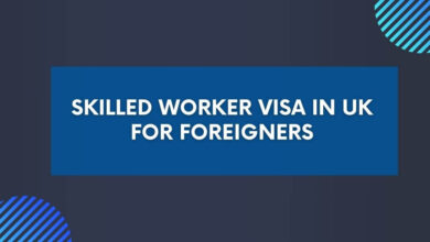 Skilled Worker Visa in UK for Foreigners