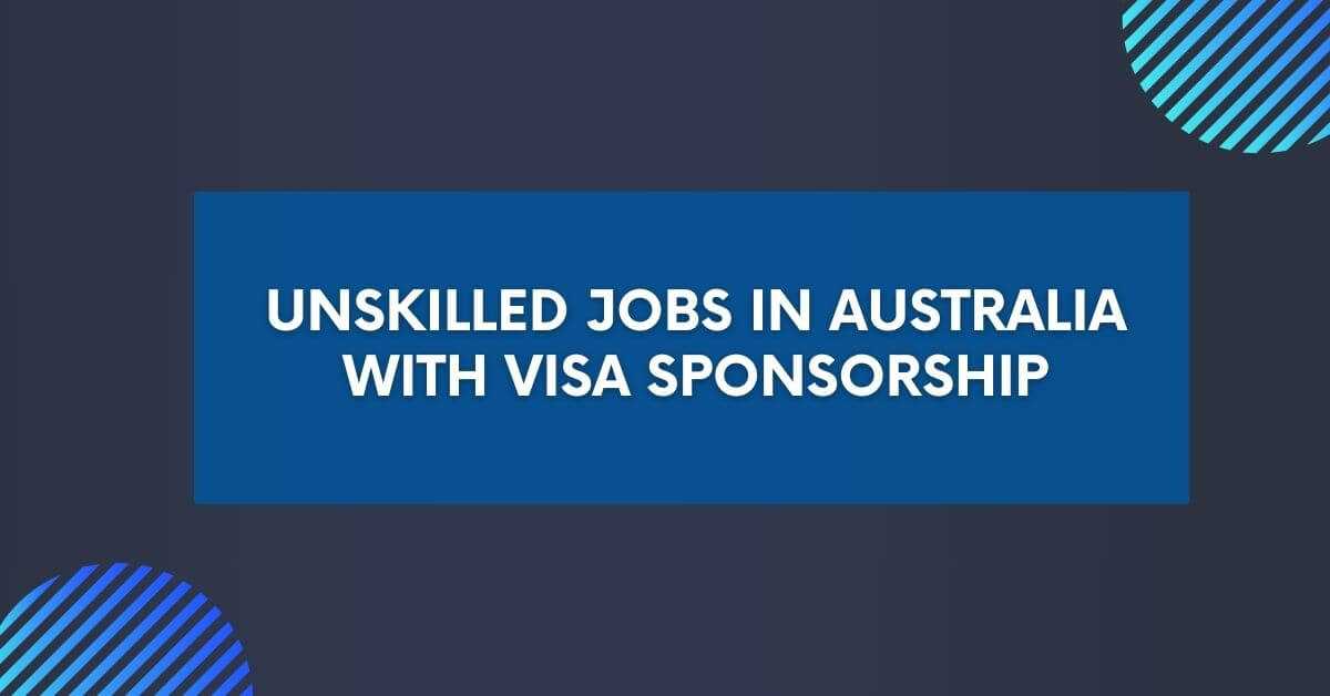 Unskilled Jobs in Australia with Visa Sponsorship 2024