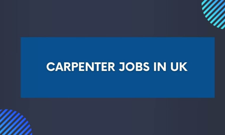 Carpenter Jobs in UK