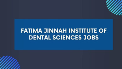 Fatima Jinnah Institute of Dental Sciences Jobs