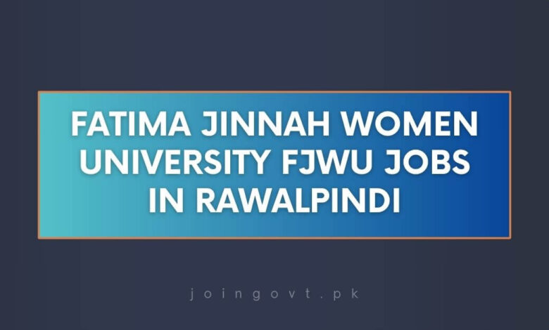 Fatima Jinnah Women University FJWU Jobs in Rawalpindi