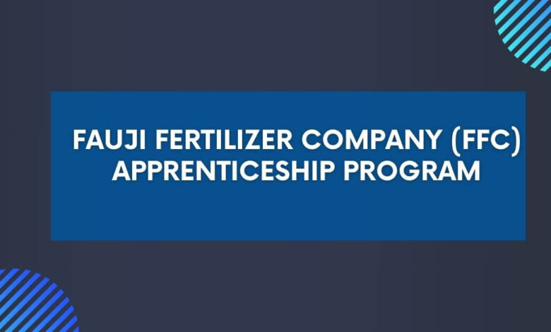 Fauji Fertilizer Company (FFC) Apprenticeship Program