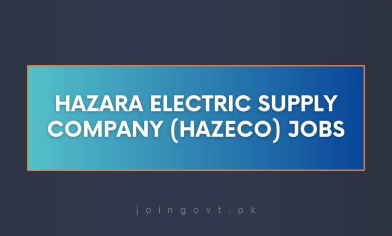 Hazara Electric Supply Company (HAZECO) Jobs