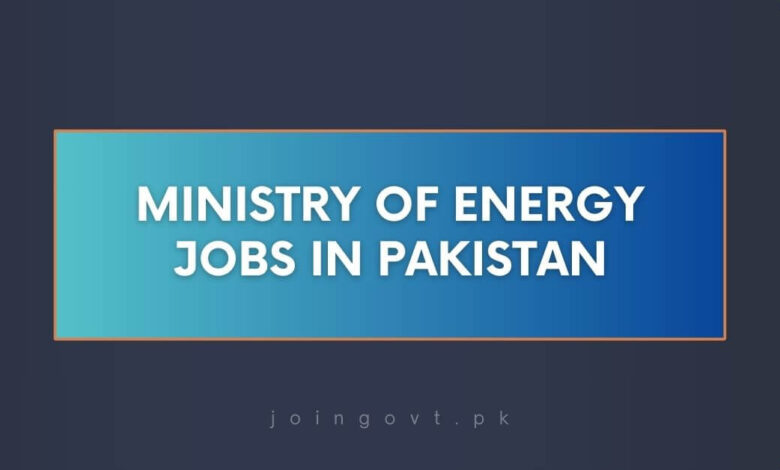 Ministry Of Energy Jobs in Pakistan