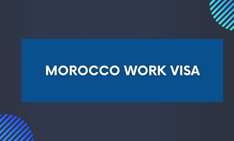 Morocco Work Visa