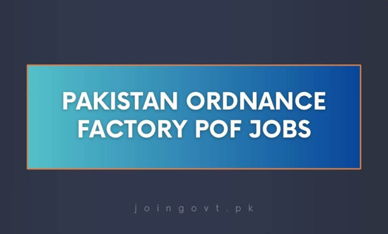 Pakistan Ordnance Factory POF Jobs