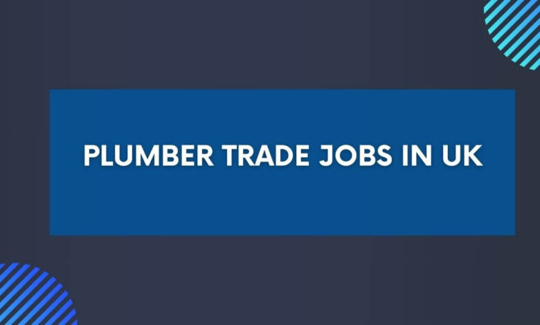 Plumber Trade Jobs in UK