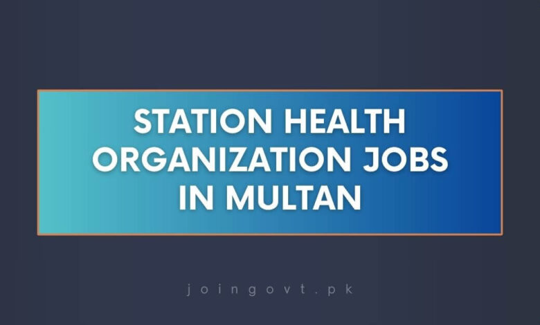Station Health Organization Jobs in Multan