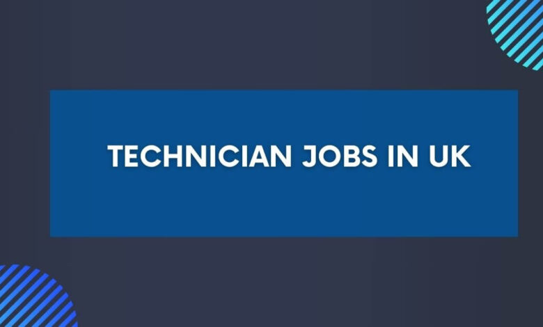 Technician Jobs in UK