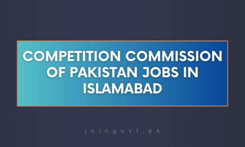 Competition Commission Of Pakistan Jobs in Islamabad