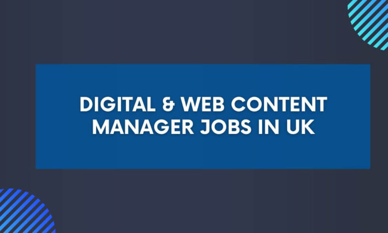Digital & Web Content Manager Jobs in UK